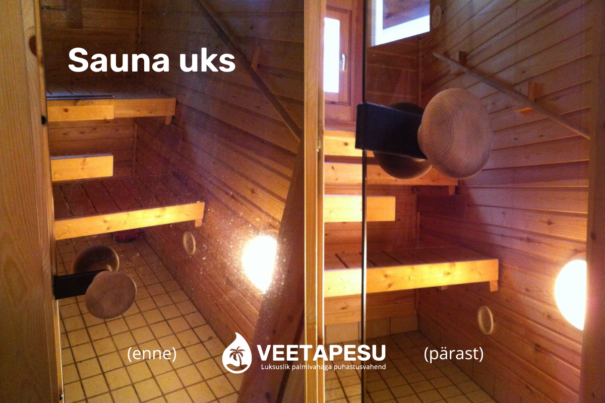 Sauna uks enne ja pärast